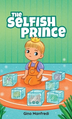 The Selfish Prince by Manfredi, Gina