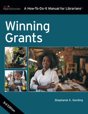 Winning Grants, Third Edition by Gerding, Stephanie K.