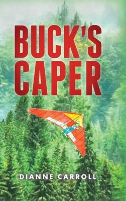 Buck's Caper by Carroll, Dianne