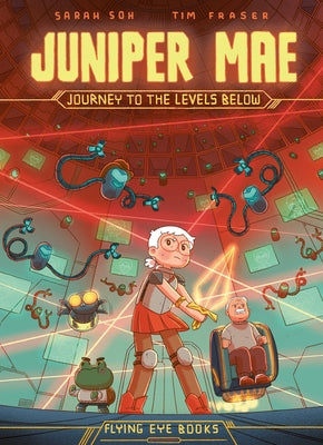 Juniper Mae: Journey to the Levels Below by Soh, Sarah