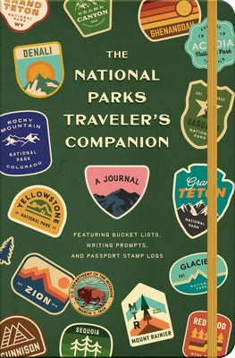 The National Parks Traveler's Companion: A Journal Featuring Bucket Lists, Writing Prompts, and Passport Stamp Logs by Potter Gift