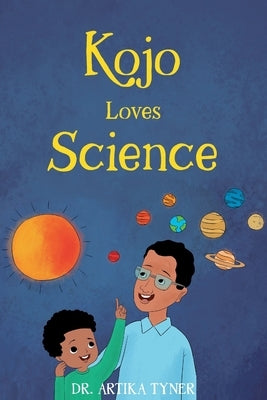 Kojo Loves Science by Karaca, Bilal