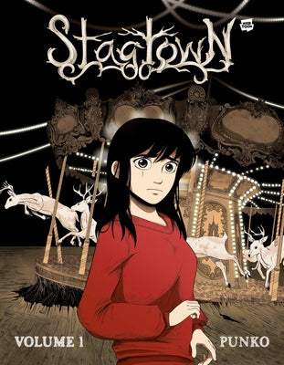 Stagtown: Volume 1 [A Horror Graphic Novel] by Punko