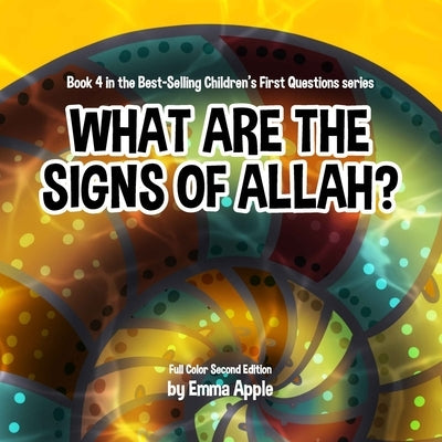 What Are The Signs Of Allah? by Apple, Emma
