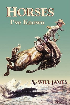 Horses I've Known by James, Will