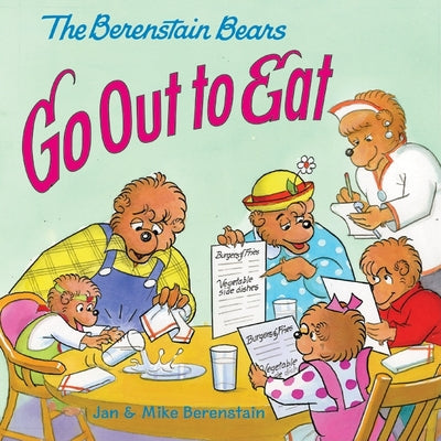 The Berenstain Bears Go Out to Eat by Berenstain, Jan