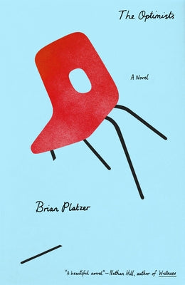 The Optimists by Platzer, Brian