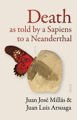 Death as Told by a Sapiens to a Neanderthal by Mill&#195;&#161;s, Juan Jos&#195;&#169;