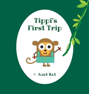 Tippi's First Trip by Kot, Aunt