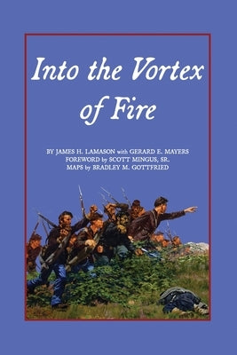 Into the Vortex of Fire by Lamason, James H.