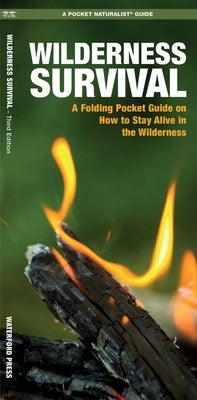 Wilderness Survival, 3rd Ed by Kavanagh, James