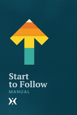 Start to Follow: Seven Lessons on the Basics of the Christian Faith by Laurie, Greg