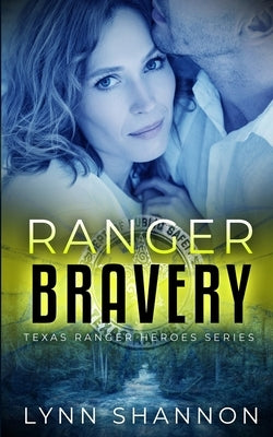 Ranger Bravery by Shannon, Lynn