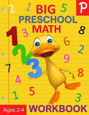 Big Preschool Math Workbook Ages 2-4: Number Tracing, Counting, Matching and Color by Number Activities by Books, Busy Hands