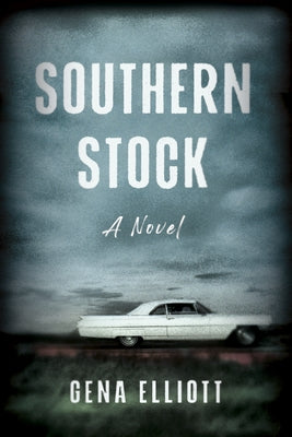 Southern Stock by Elliott, Gena