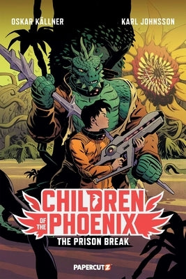 Children of the Phoenix Vol. 5: The Prison Break by KÃ¤llnerlan, Oskar