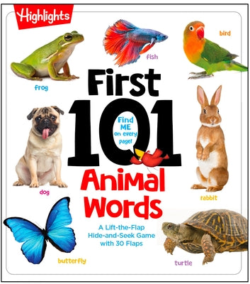 First 101 Animal Words: First Words Animal Board Book, Learning to Talk Baby Book for Essential Early Language Learning by Highlights