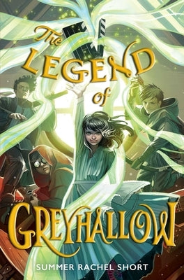 The Legend of Greyhallow by Short, Summer Rachel