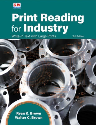 Print Reading for Industry by Brown, Ryan K.