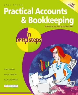 Practical Accounts & Bookkeeping in Easy Steps by Byrne, Alex