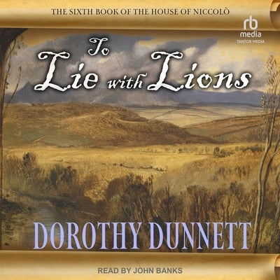 To Lie with Lions by Dunnett, Dorothy