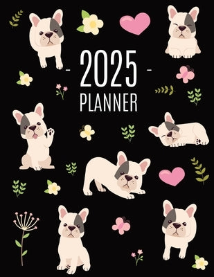 French Bulldog Planner 2025: Cute Daily Organizer (12 Months) Pretty Scheduler With Friendly Pooch by Press, Happy Oak Tree