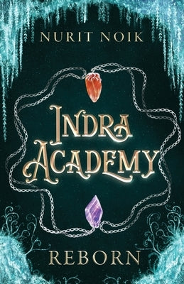 Indra Academy: Reborn by Noik, Nurit