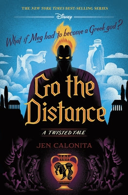 Go the Distance: A Twisted Tale by Calonita, Jen