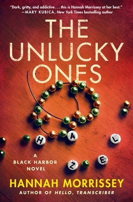 The Unlucky Ones: A Black Harbor Novel by Morrissey, Hannah