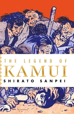 The Legend of Kamui by Sanpei, Shirato