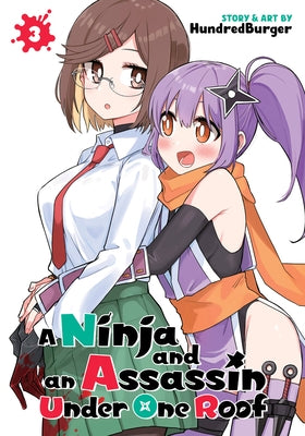 A Ninja and an Assassin Under One Roof Vol. 3 by Hundredburger