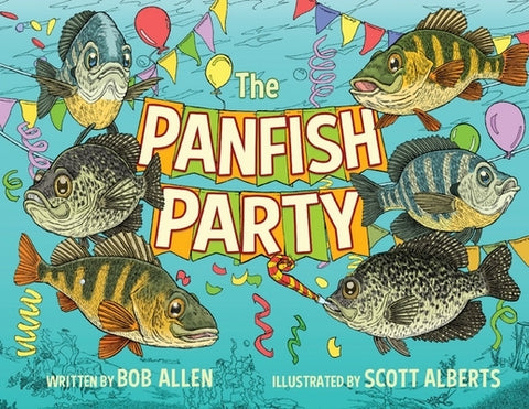 The Panfish Party by Allen, Bob