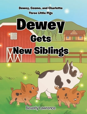 Dewey Gets New Siblings by Lawrence, Beverly