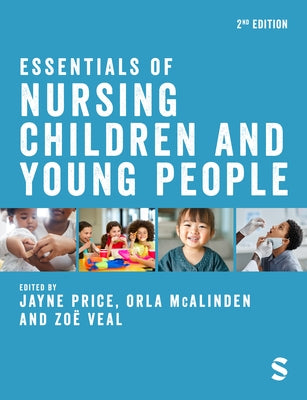 Essentials of Nursing Children and Young People by Price, Jayne