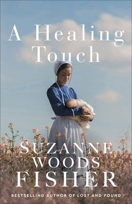 A Healing Touch by Fisher, Suzanne Woods