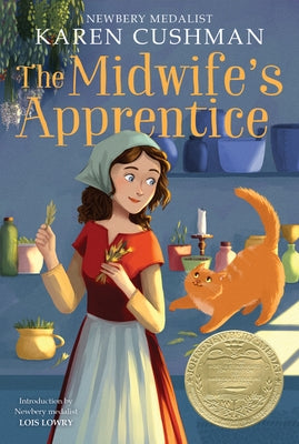 The Midwife's Apprentice: A Newbery Award Winner by Cushman, Karen