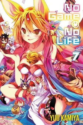 No Game No Life, Vol. 7 (Light Novel) by Kamiya, Yuu