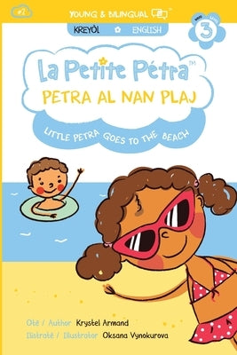 Petra al nan plaj: Petra goes to the beach by Armand, Krystel