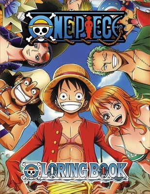 One Piece Coloring Book: The Ultimate Coloring Book for Pirate Enthusiasts by Breda