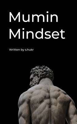 Mumin Mindset by S. Hukr