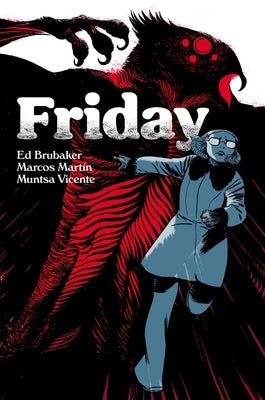 Friday Book Three: Christmas Time Is Here Again by Brubaker, Ed