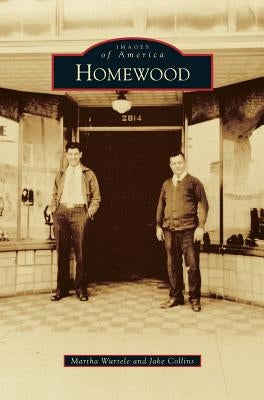 Homewood by Wurtele, Martha