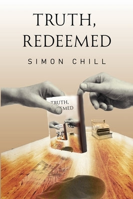 Truth, Redeemed by Chill, Simon