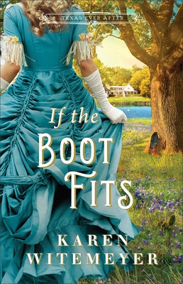 If the Boot Fits by Witemeyer, Karen