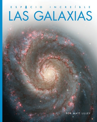 Las Galaxias by Lilley, Matt