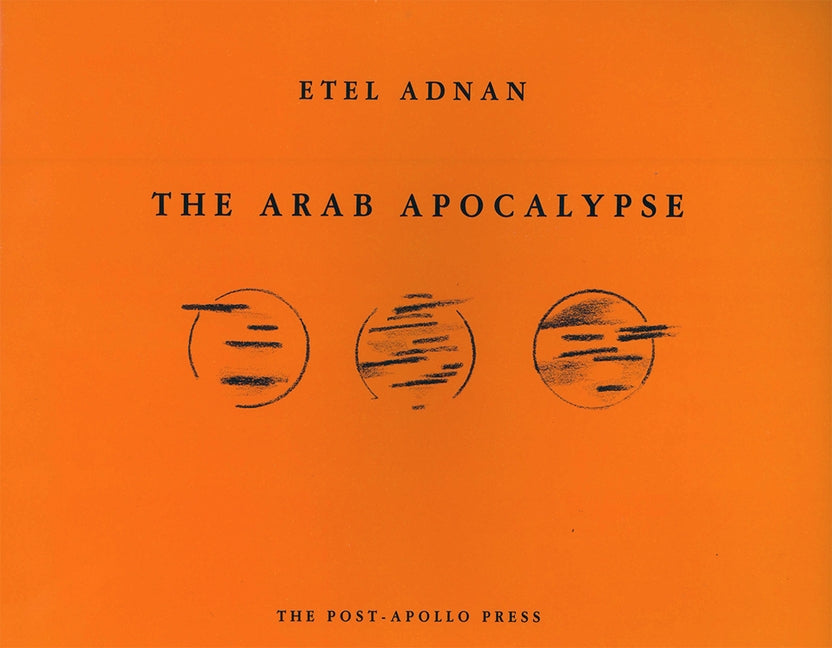 The Arab Apocalypse by Adnan, Etel