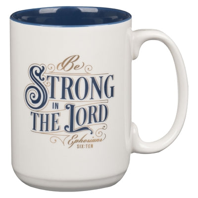 Mug Blue Strong in the Lord Eph. 6:10 by Christian Art Gifts