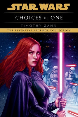 Choices of One: Star Wars Legends by Zahn, Timothy