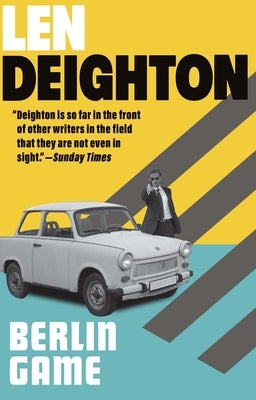 Berlin Game: A Bernard Sampson Novel by Deighton, Len