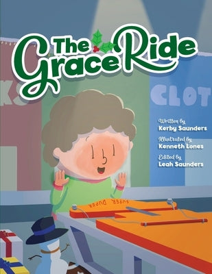 The Grace Ride by Saunders, Kerby